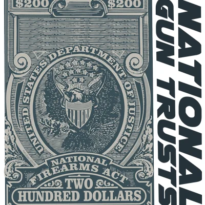 National Gun Trusts